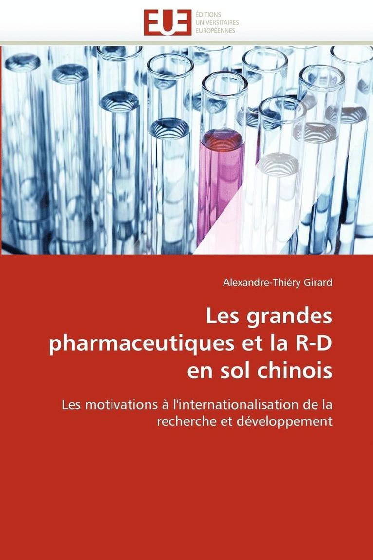 Les Grandes Pharmaceutiques Et La R-D En Sol Chinois