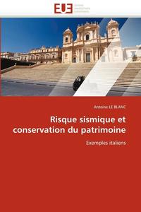 bokomslag Risque Sismique Et Conservation Du Patrimoine