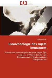 bokomslag Bioarch ologie Des Sujets Immatures