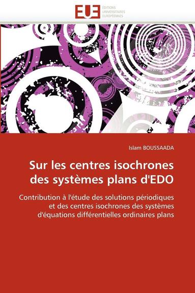 bokomslag Sur Les Centres Isochrones Des Syst mes Plans d'Edo