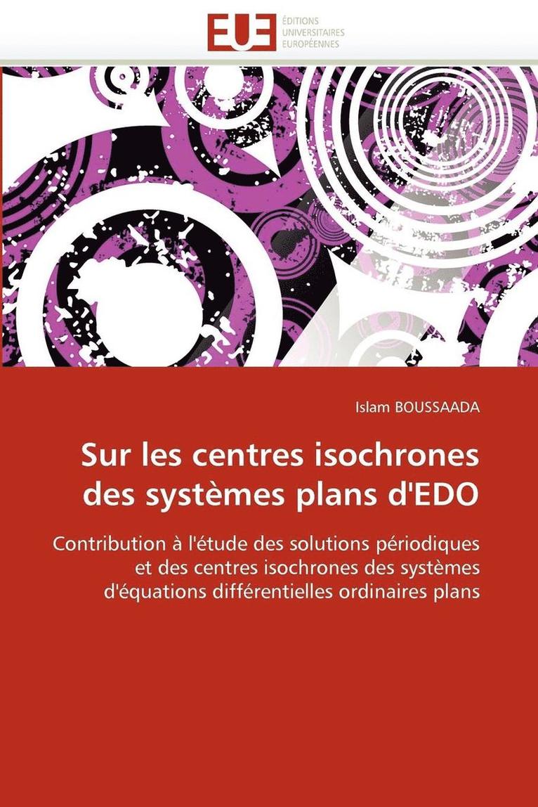 Sur Les Centres Isochrones Des Syst mes Plans d'Edo 1