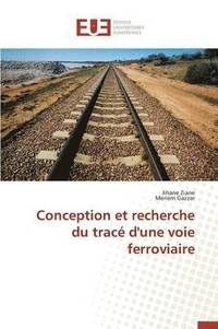 bokomslag Conception Et Recherche Du Trac? d'Une Voie Ferroviaire
