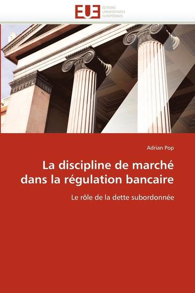 bokomslag Discipline de March? Dans La R?gulation Bancaire