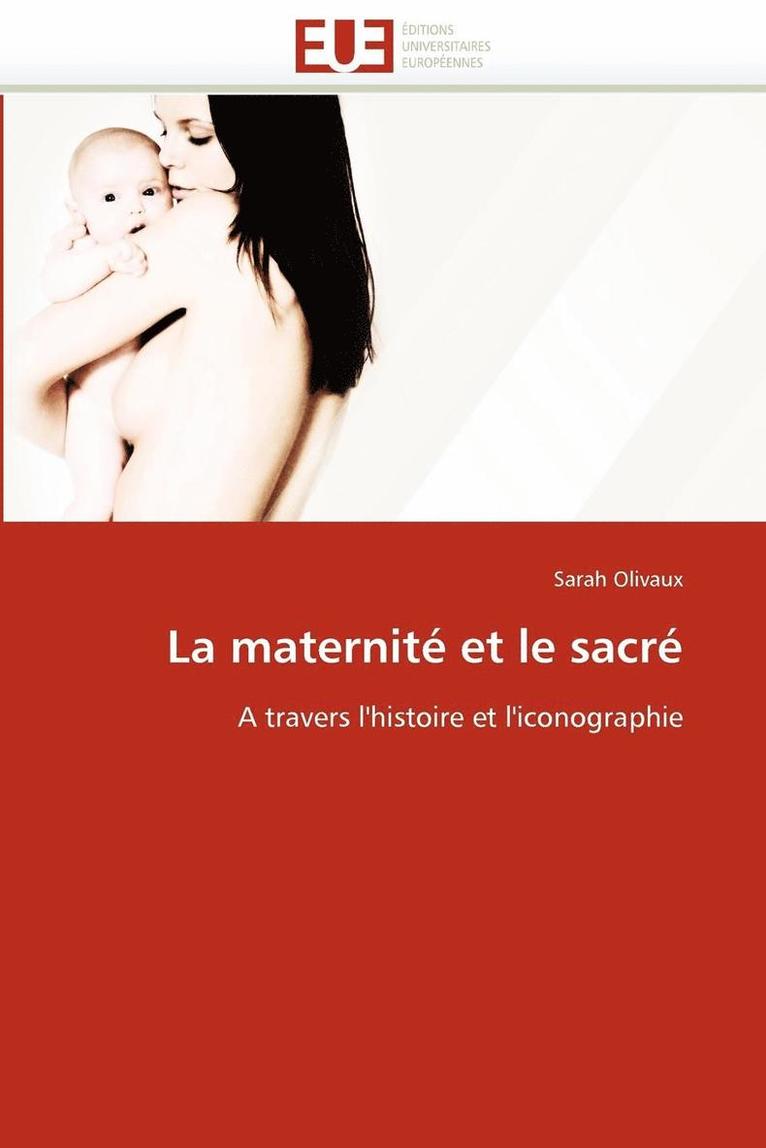 La Maternit  Et Le Sacr  1