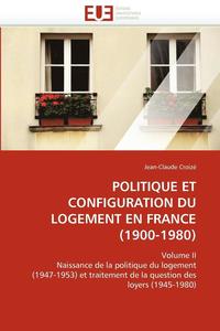 bokomslag Politique Et Configuration Du Logement En France (1900-1980)