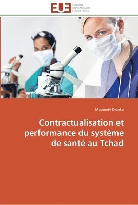 bokomslag Contractualisation et performance du systme de sant au tchad