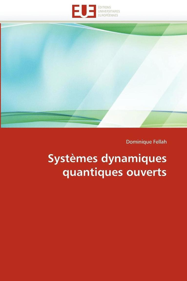 Fellah-D, FELLAH-D, Dominique Fellah - Syst�mes Dynamiques Quantiques Ouverts, Häftad