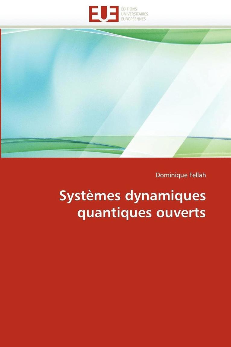 Syst mes Dynamiques Quantiques Ouverts 1