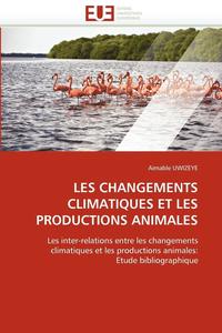 bokomslag Les Changements Climatiques Et Les Productions Animales