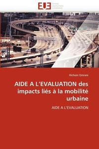 bokomslag Aide A L Evaluation Des Impacts Li s   La Mobilit  Urbaine