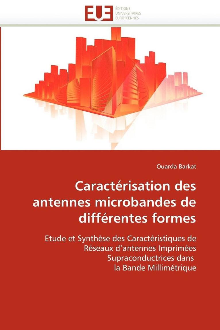 Barkat-O, BARKAT-O, Ouarda Barkat - Caract�risation Des Antennes Microbandes de Diff�rentes Formes, Häftad