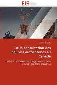 bokomslag de la Consultation Des Peuples Autochtones Au Canada