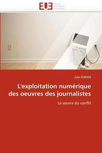 bokomslag L''exploitation Num?rique Des Oeuvres Des Journalistes