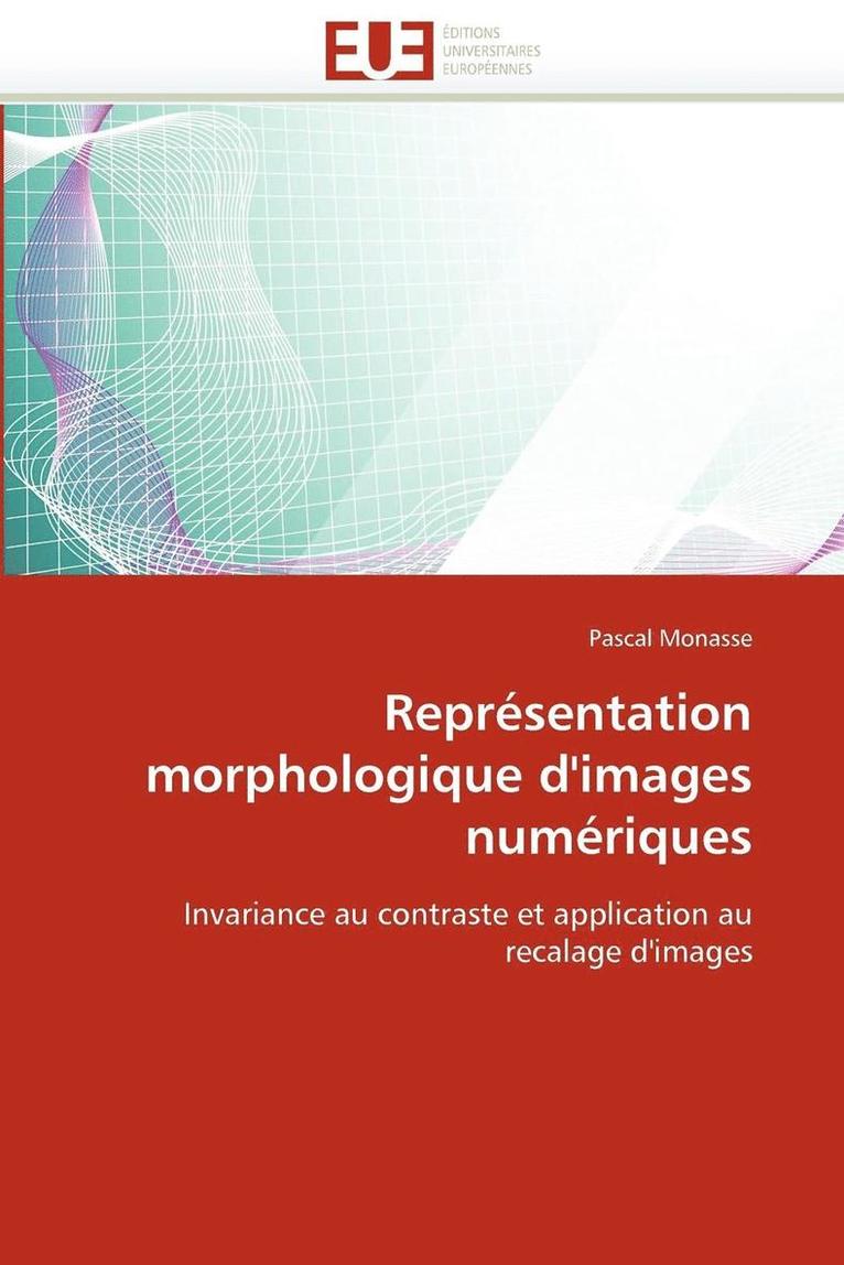 Repr sentation Morphologique d'Images Num riques 1