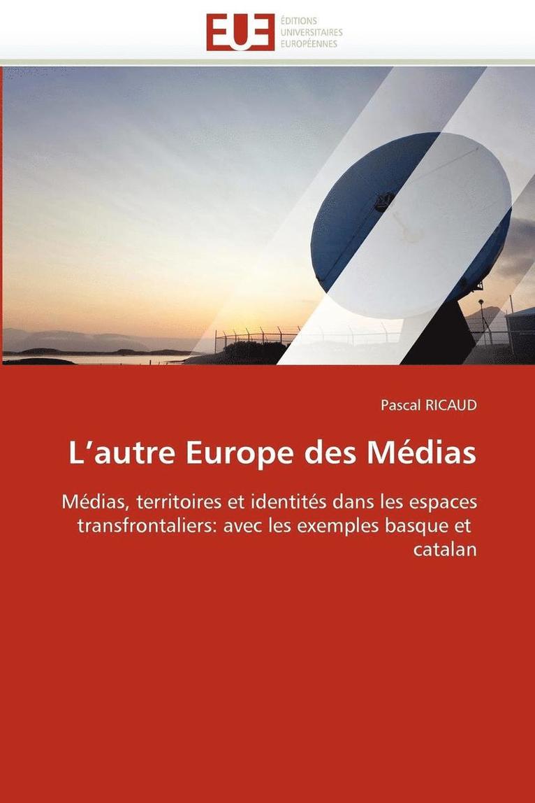 L''autre Europe Des M dias 1