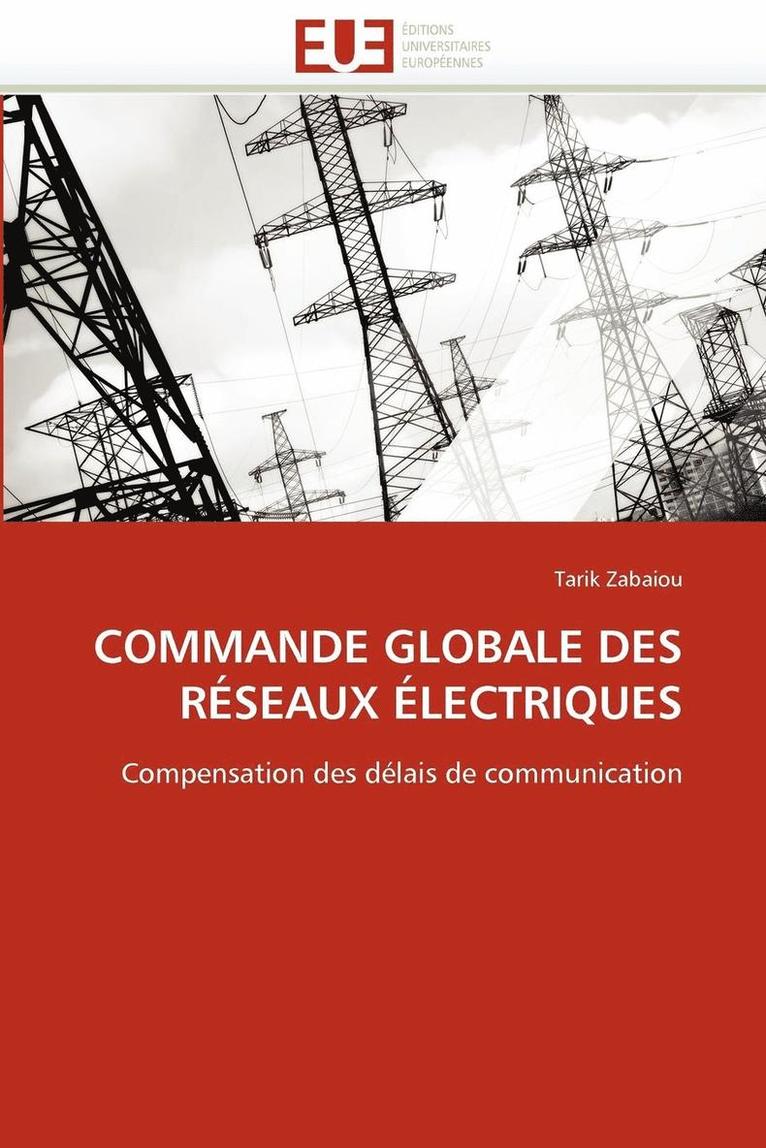Zabaiou-T, TBD - Commande globale des réseaux électriques, Häftad