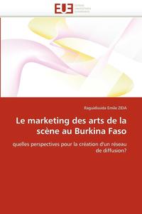 bokomslag Le Marketing Des Arts de la Sc ne Au Burkina Faso