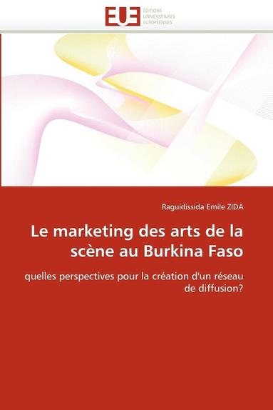 bokomslag Le Marketing Des Arts de la Sc?ne Au Burkina Faso