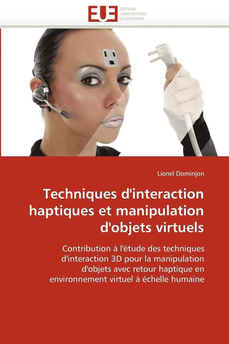 Techniques d''interaction Haptiques Et Manipulation d''objets Virtuels 1