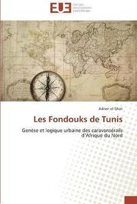 bokomslag Les fondouks de tunis