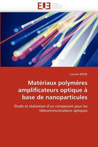 bokomslag Mat riaux Polym res Amplificateurs Optique   Base de Nanoparticules