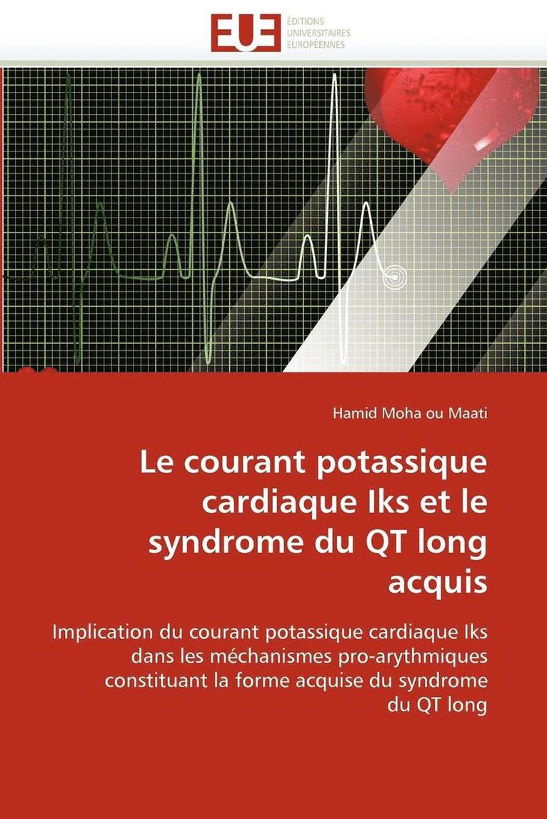 Le Courant Potassique Cardiaque Iks Et Le Syndrome Du Qt Long Acquis 1