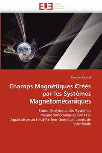 bokomslag Champs magnétiques créés par les systèmes magnétomécaniques