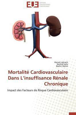 bokomslag Mortalit Cardiovasculaire Dans L Insuffisance Rnale Chronique