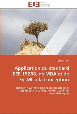 Application du standard ieee 15288, de mda et de sysml a la conception 1