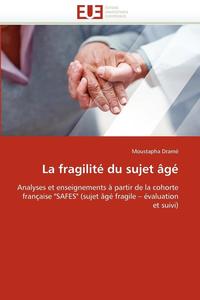 bokomslag La Fragilit? Du Sujet ?g?
