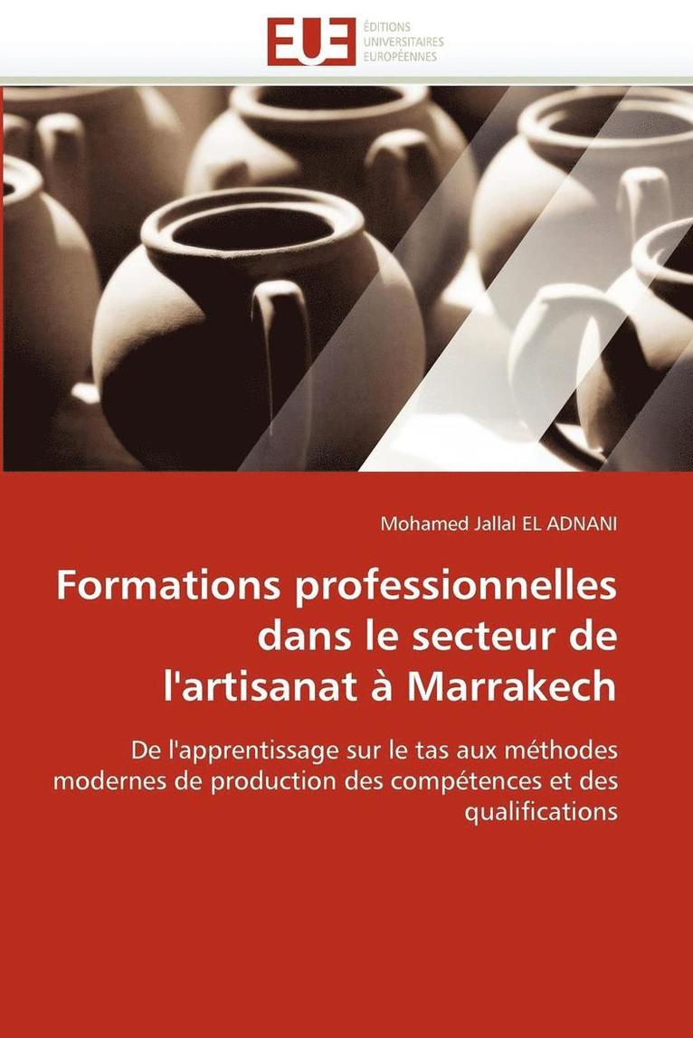 El Adnani-M, EL ADNANI-M, Mohamed Jallal El Adnani - Formations Professionnelles Dans Le Secteur de l''artisanat � Marrakech, Häftad