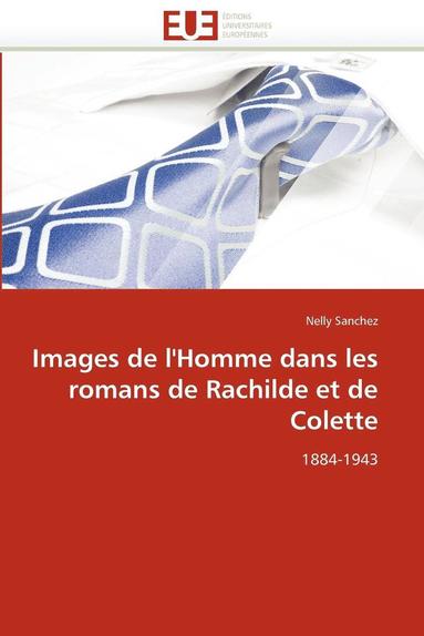 bokomslag Images de l'homme dans les romans de rachilde et de colette