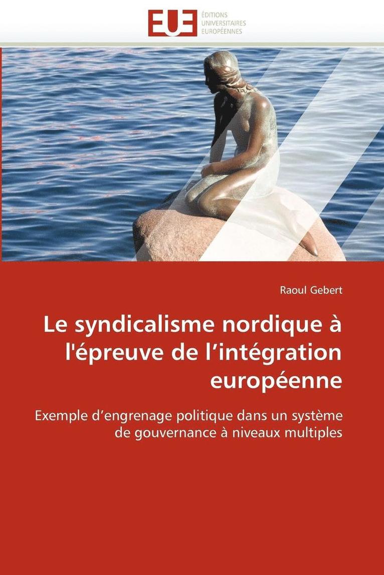 Le Syndicalisme Nordique   l'' preuve de l''int gration Europ enne 1