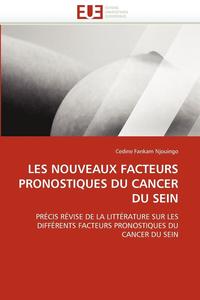 bokomslag Les Nouveaux Facteurs Pronostiques Du Cancer Du Sein