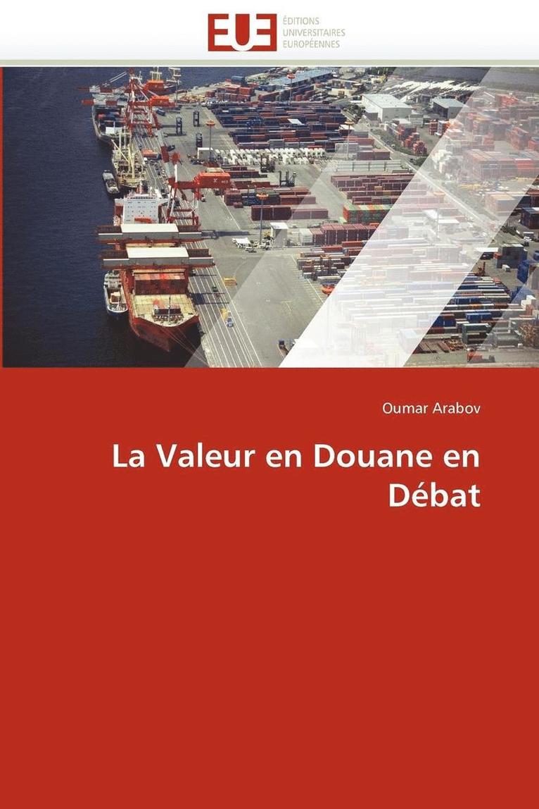 La Valeur En Douane En D bat 1