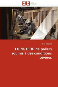bokomslag Étude tehd de paliers soumis à des conditions sévères