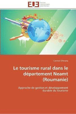 bokomslag tourisme rural dans le département neamt (roumanie)