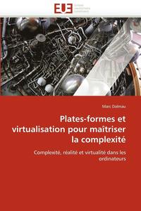 bokomslag Plates-Formes Et Virtualisation Pour Ma triser La Complexit 