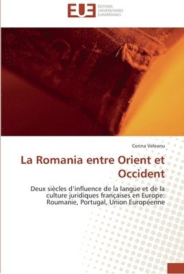 La romania entre orient et occident 1