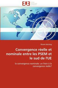 bokomslag Convergence R elle Et Nominale Entre Les Psem Et Le Sud de l''ue