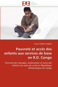bokomslag Pauvret  Et Acc s Des Enfants Aux Services de Base En R.D. Congo
