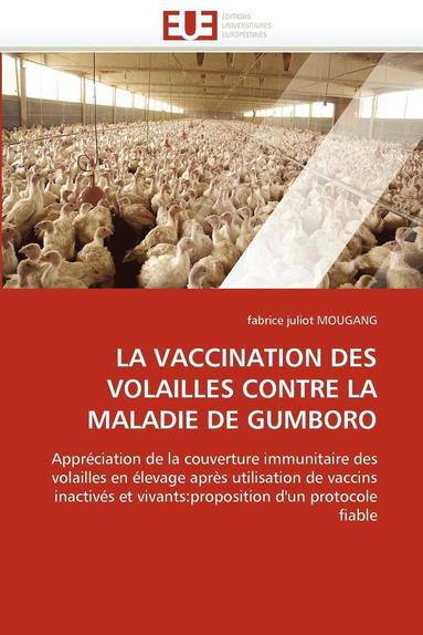 bokomslag La Vaccination Des Volailles Contre La Maladie de Gumboro