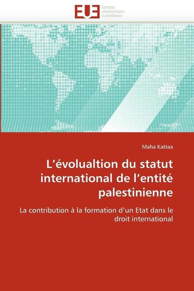 bokomslag L''évolualtion du statut international de l''entité palestinienne
