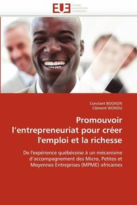 bokomslag Promouvoir l'Entrepreneuriat Pour Cr er l'Emploi Et La Richesse