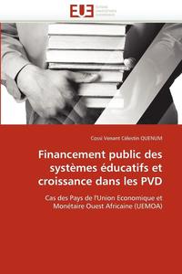 bokomslag Financement Public Des Syst mes  ducatifs Et Croissance Dans Les Pvd