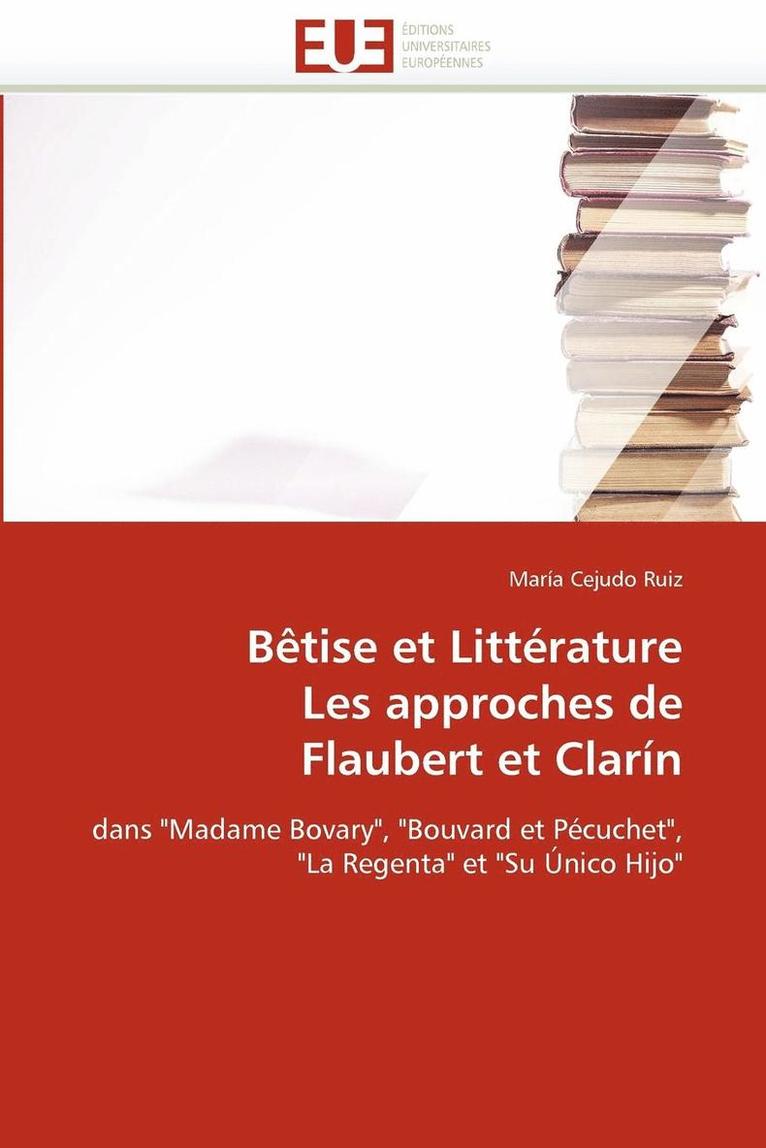 B tise Et Litt rature Les Approches de Flaubert Et Clar n 1