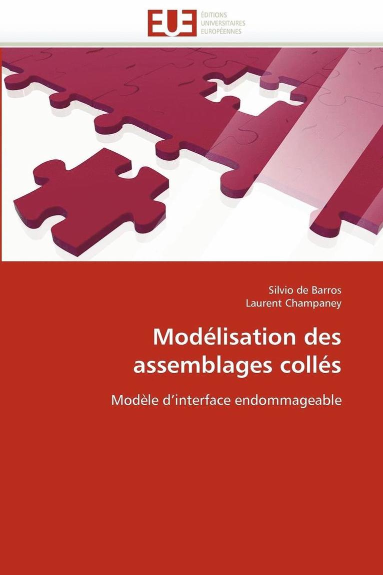 Collectif, TBD, Silvio de Barros, Laurent Champaney - Modélisation des assemblages collés, Häftad