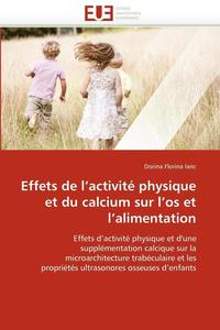 bokomslag Effets de l''activité physique et du calcium sur l''os et l''alimentation
