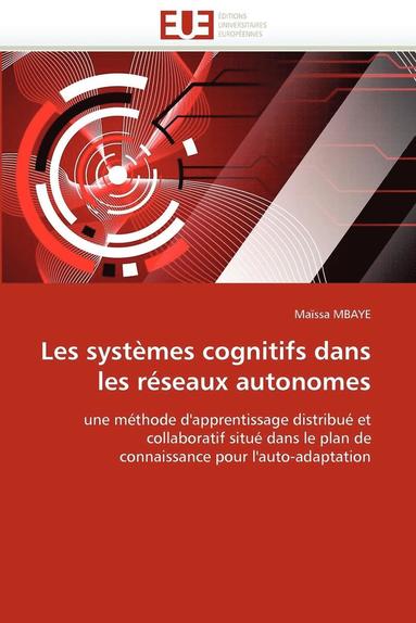 bokomslag Les Syst mes Cognitifs Dans Les R seaux Autonomes