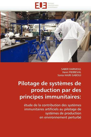 bokomslag Pilotage de Syst mes de Production Par Des Principes Immunitaires